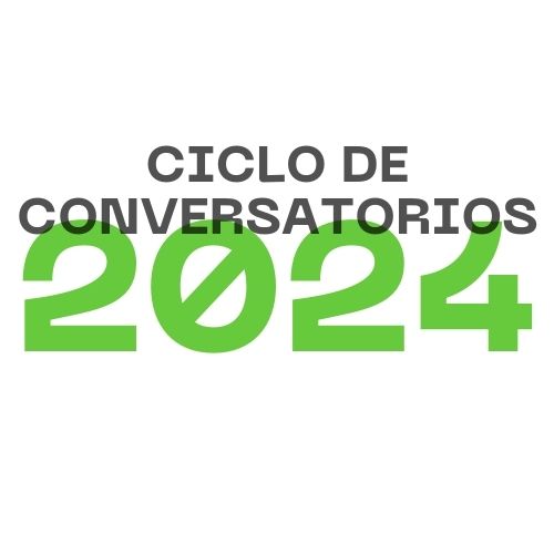 Ciclo de conversatorios 2024