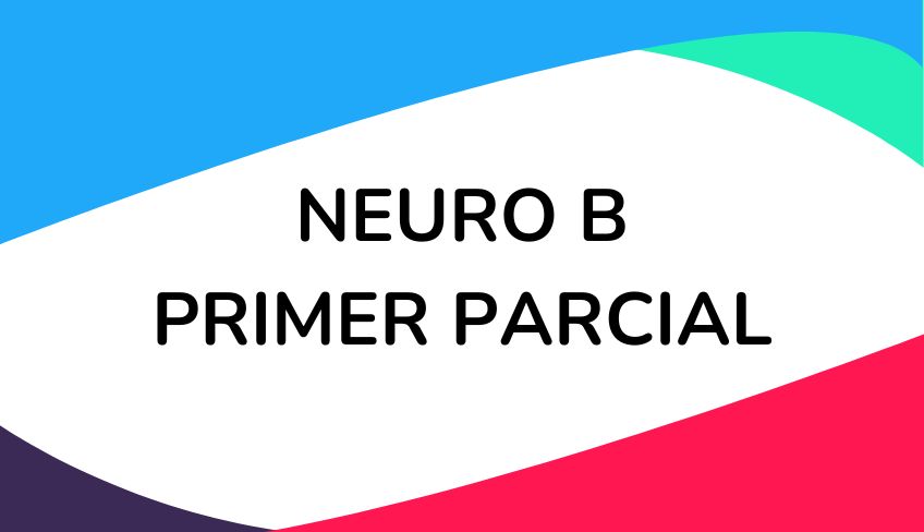 Neurofisiología - Primer parcial 2025