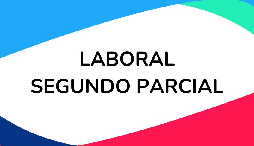 Laboral segundo parcial - 2025