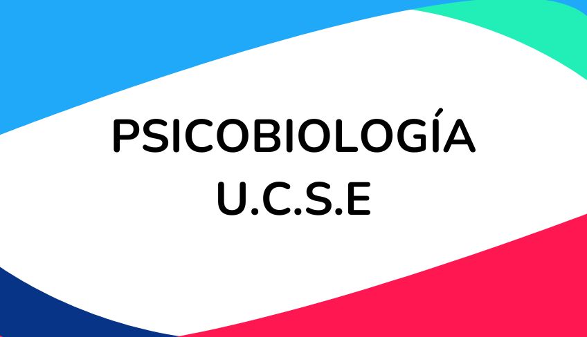 FINAL PSICOBIOLOGIA UCSE